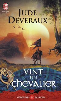 Jude Deveraux - Vint un chevalier