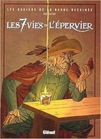 Couverture du livre Les 7 Vies de l'Epervier : - Henri Filippini