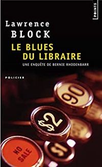 Lawrence Block - Le Blues du libraire