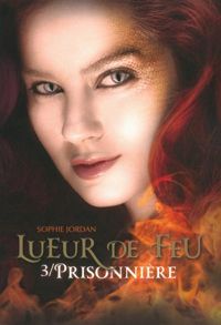 Sophie Jordan - Lueur de Feu