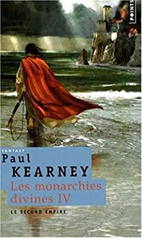 Paul Kearney - Le second empire