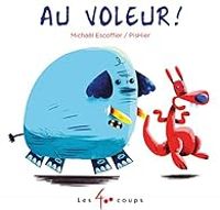 Michal Escoffier - Au voleur !