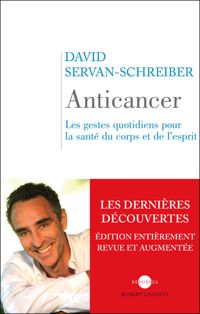 Couverture du livre Anticancer  - David Servan Schreiber