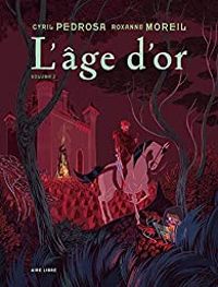 Couverture du livre L'âge d'or - Cyril Pedrosa