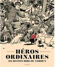 Couverture du livre Héros ordinaires - Sebastien Vassant - Anne Terral