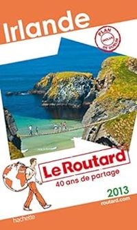 Couverture du livre Guide du routard Irlande 2013 - Guide Du Routard