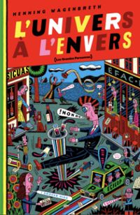 Couverture du livre Le monde à l'envers - Henning Wagenbreth