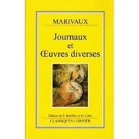 Pierre De Marivaux - Journaux et oeuvres diverses