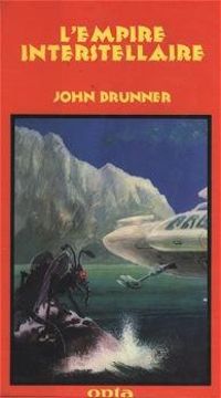 Couverture du livre L'Empire interstellaire - John Brunner