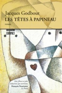 Jacques Godbout - Les têtes à Papineau