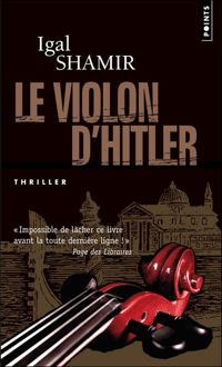 Igal Shamir - Le Violon d'Hitler