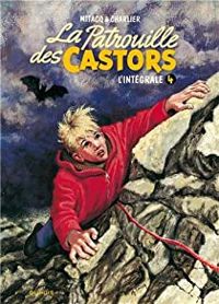 Jean Michel Charlier -  Mitacq - La patrouille des Castors - Intégrale