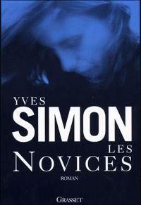 Couverture du livre Les novices - Yves Simon