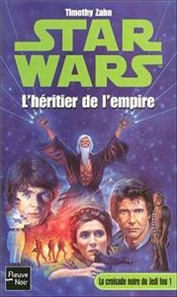 Timothy Zahn - STAR WARS N12 HERITIER EMPIRE