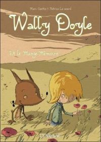 Couverture du livre Wally Doyle et le passe-mémoire - Marc Cantin - Patrice Le Sourd