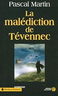 Couverture du livre La malédiction des Tévennec - Pascal Martin