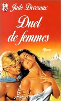 Jude Deveraux - Duel de femmes