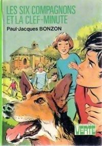 Couverture du livre Les Six Compagnons et la clef-minute - Paul Jacques Bonzon