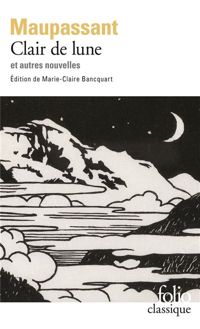 Couverture du livre Clair de lune et autres nouvelles - Guy De Maupassant