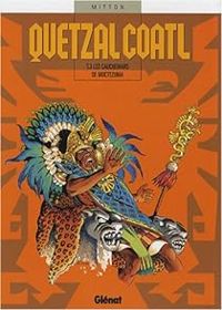 Couverture du livre Les cauchemars de Moctezuma - Jean Yves Mitton