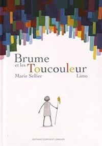 Marie Sellier - Brume et les Toucouleur