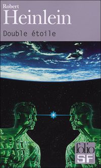 Couverture du livre Double étoile - Robert A Heinlein