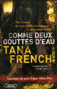 Couverture du livre COMME DEUX GOUTTES D'EAU - Tana French