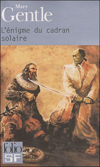 Couverture du livre L'énigme du cadran solaire - Mary Gentle