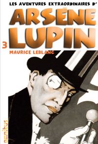 Maurice Leblanc - AVENTUR EXTRA ARSENE LUPIN T03