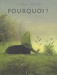 Couverture du livre Pourquoi ? - Geraldine Elschner - Nikolai Popov