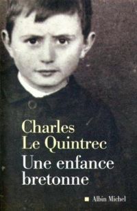 Charles Le Quintrec - Une enfance bretonne