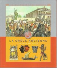 Pierre Miquel - Paul Henry Plantain - Au temps de la Grèce ancienne