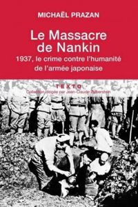 Michal Prazan - Le massacre de Nankin 