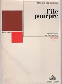 Couverture du livre L'île pourpre - Mikhail Boulgakov