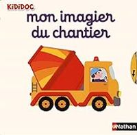 Nathalie Choux - Mon imagier du chantier