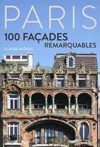 Claude Mignot - Paris - 100 façades remarquables