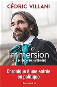 Cedric Villani - Immersion - De la science au Parlement