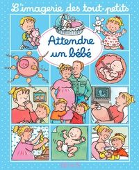 Couverture du livre Attendre un bébé - Emilie Beaumont - Nathalie Belineau