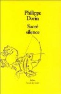 Philippe Dorin - Sacré silence