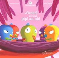 Christine Beigel - Herve Le Goff - Le canari qui faisait pipi au nid