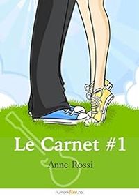 Couverture du livre Le Carnet, épisode 1: Écrit dans tes yeux - Anne Rossi