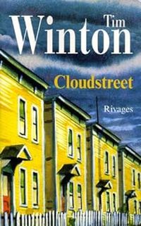 Tim Winton - Cloudstreet