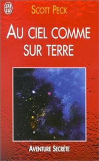 Scott Peck - Au ciel comme sur terre