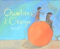 Couverture du livre Quartiers d'orange - Francoise Legendre