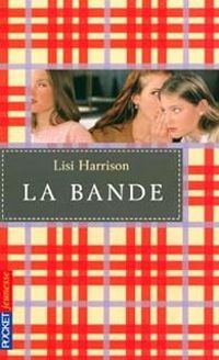 Lisi Harrison - La bande