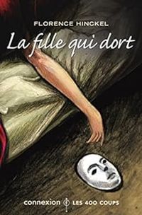 Couverture du livre La fille qui dort - Florence Hinckel