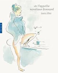 Joann Sfar - Je l'appelle monsieur Bonnard