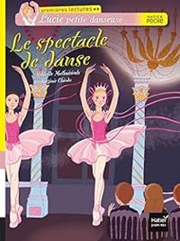 Couverture du livre Le spectacle de danse - Sylvie De Mathuisieulx