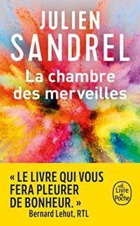 Couverture du livre La Chambre des merveilles - Julien Sandrel