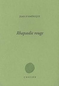 Couverture du livre Rhapsodie rouge - Jean D Amerique